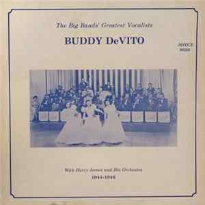 FLAC Buddy DeVito, Harry James And His Orchestra - The Big Bands' Greatest Vocalists 1944 - 1946