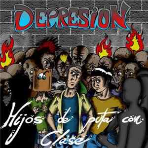 FLAC Depresión - Hijos De Puta Con Clase