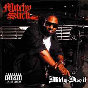 FLAC Mitchy Slick - Mitchy•Duz•It