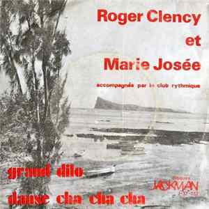FLAC Roger Clency Et Marie Josée Accompagnés Par Le Club Rythmique - Danse Cha Cha Cha / Grand Dilo