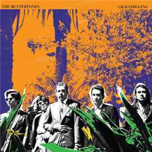 FLAC The Buttertones - Gravedigging