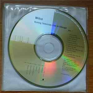 FLAC Wilco - Kicking Television: Live In Chicago
