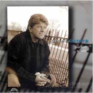 FLAC Peter Cetera - Perfect World