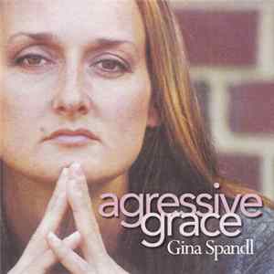 FLAC Gina Spandl - Agressive Grace