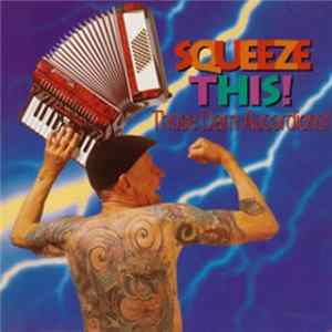 FLAC Those Darn Accordions! - Squeeze This!