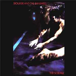 FLAC Siouxsie And The Banshees - The Scream