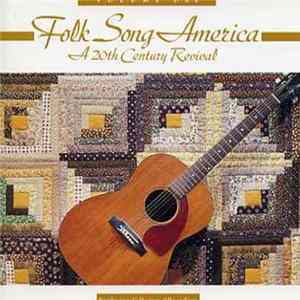 FLAC Various - Folk Song America: A 20th Century Revival - Volume One