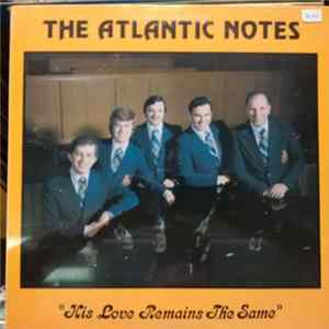 FLAC The Atlantic Notes - His Love Remains The Same