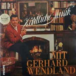 FLAC Gerhard Wendland - Zärtliche Musik Mit Gerhard Wendland