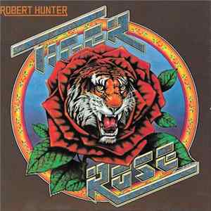 FLAC Robert Hunter - Tiger Rose