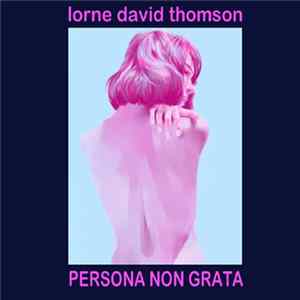 FLAC Lorne David Thomson - Persona Non Grata