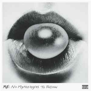 FLAC MØ - No Mythologies To Follow
