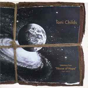 FLAC Toni Childs - Selections From "House Of Hope"
