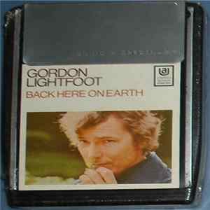 FLAC Gordon Lightfoot - Back Here On Earth