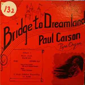 FLAC Paul Carson - Bridge To Dreamland Album 1 Music From Hawaii