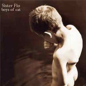 FLAC Sister Flo - Boys Of Cat