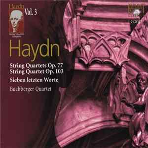 FLAC Haydn - Buchberger Quartet - String Quartets Op. 77 • String Quartet Op. 103 • Sieben Letzten Worte