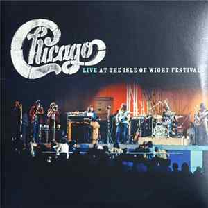 FLAC Chicago - Live At The Isle Of Wight Festival