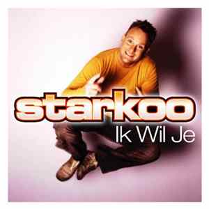 FLAC Starkoo - Ik Wil Je