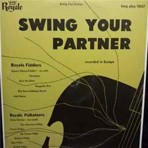 FLAC Royale Fiddlers / Royale Polkateers - Swing Your Partner