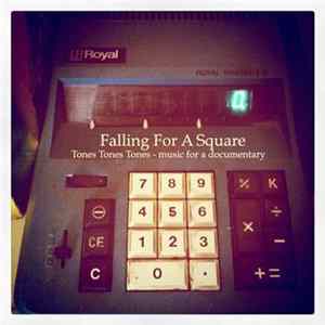 FLAC Falling For A Square - Tones Tones Tones - Music For A Documentary
