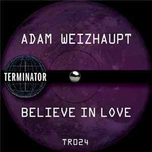 FLAC Adam Weizhaupt - Believe In Love
