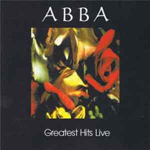 FLAC ABBA - Greatest Hits Live