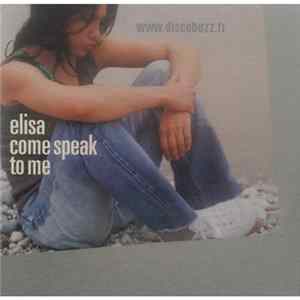 FLAC Elisa - Come Speak To Me