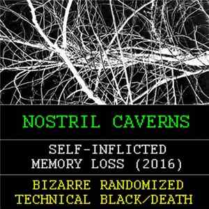 FLAC Nostril Caverns - Self​-​Inflicted Memory Loss