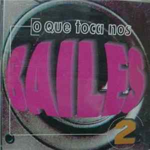 FLAC Various - O Que Toca Nos Bailes Vol 2