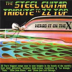 FLAC Unknown Artist - Heard It On The X (The Steel Guitar Tribute To ZZ Top)