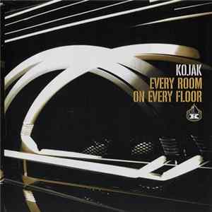 FLAC Kojak - Every Room On Every Floor