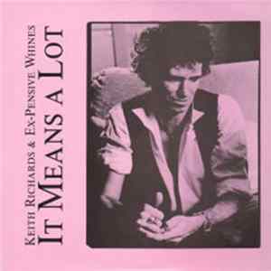 FLAC Keith Richards & The X-Pensive Winos - It Means A Lot