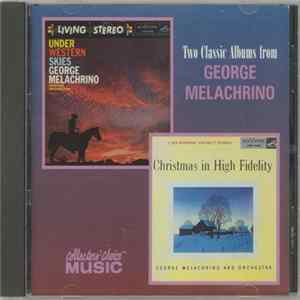 FLAC George Melachrino & His Orchestra - Under Western Skies / Christmas In High Fidelity
