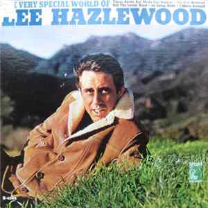 FLAC Lee Hazlewood - The Very Special World Of Lee Hazlewood