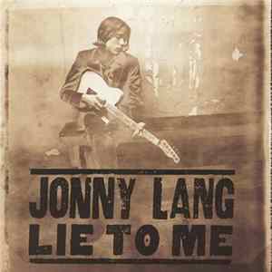 FLAC Jonny Lang - Lie To Me