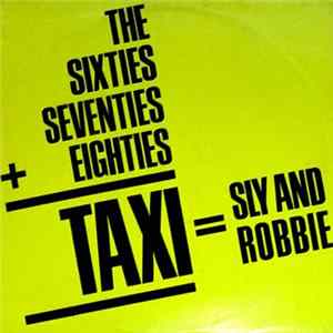 FLAC Sly & Robbie - The 60's, 70's Into The 80's = Taxi