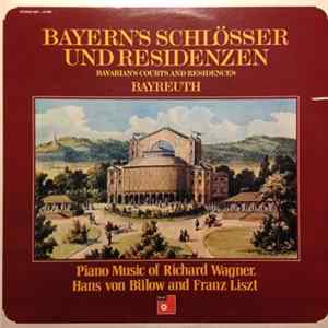 FLAC Richard Wagner, Hans Von Bülow, Franz Liszt, Werner Genuit - Bavaria's Courst And Residences - Bayreuth