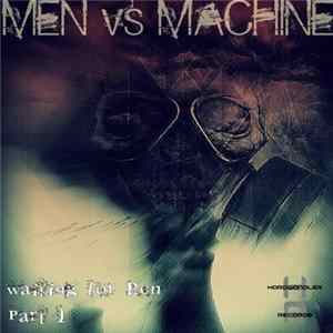 FLAC Men Vs Machine - Waiting For Ben Part 1