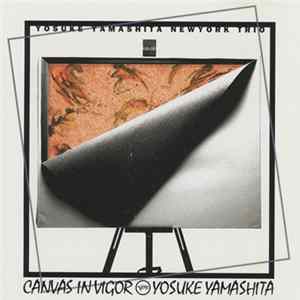 FLAC Yosuke Yamashita New York Trio - Canvas In Vigor