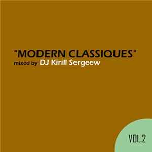 FLAC DJ Kirill Sergeew - Modern Classiques Vol. 2
