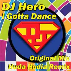 FLAC DJ Hero - I Gotta Rock
