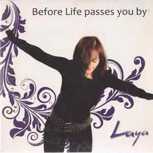 FLAC Laya - Before Life Passes You By