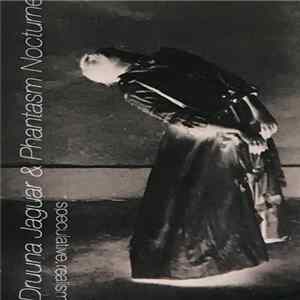 FLAC Druuna Jaguar & Phantasm Nocturnes - Speculative Realism