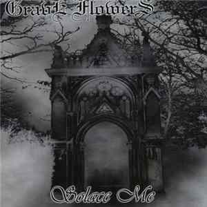 FLAC Grave Flowers - Solace Me