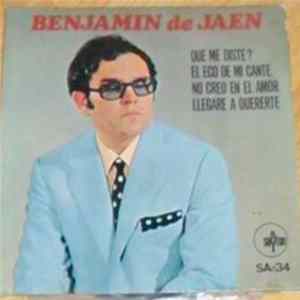 FLAC Benjamin De Jaen - Que Me Diste? / El Eco De Mi Cante / No Creo En El Amor / Llegaré A Quererte