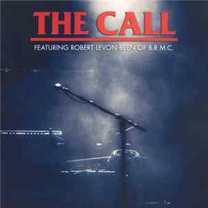 FLAC The Call Featuring Robert Levon Been - A Tribute To Michael Been