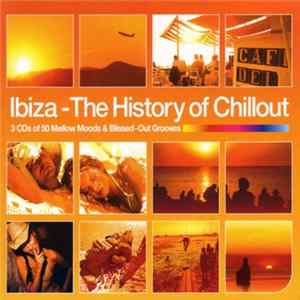 FLAC Various - Ibiza - The History Of Chillout
