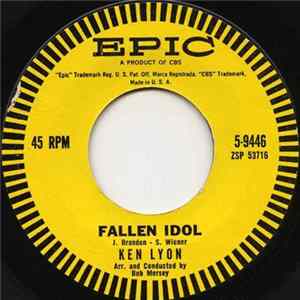 FLAC Ken Lyon - Fallen Idol / Oh Father