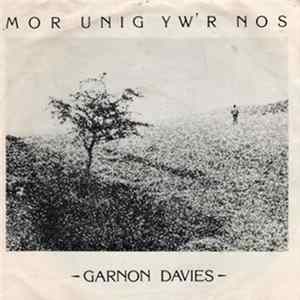 FLAC Garnon Davies - Mor Unig Yw'r Nos